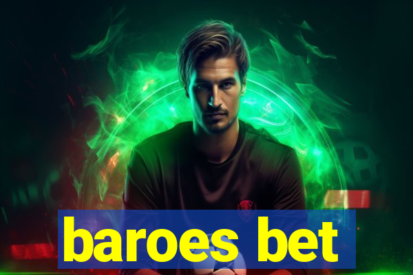 baroes bet